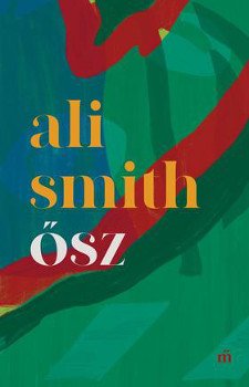 Ali Smith: Ősz