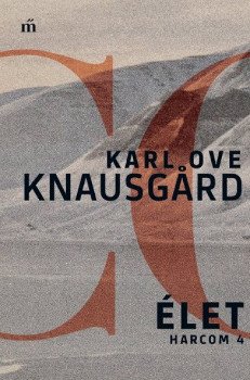 Karl Ove Knausgard: Harcom 4